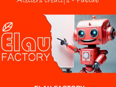 Elau Factory - Fablab - Maker Faire France 2024