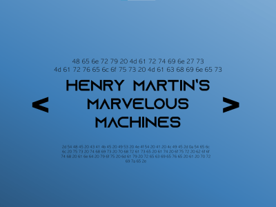 Henry Martin's Marvelous Machines - Maker Faire Elkhorn 2024